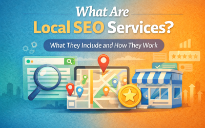 Blog 5 What Are Local SEO Services? (What They Include and How They Work)